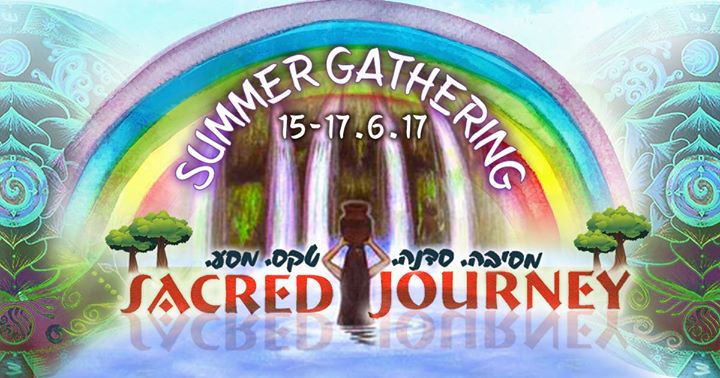 Sacred Journey ♫ Summer Gathering