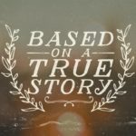 True Story: an introduction to telling our stories PART 1 of 2