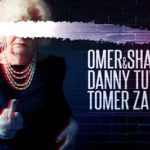 Bootleg Thursday: Omer&Shaked, Danny Tuval, Tomer Zaban