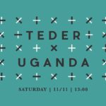 Teder X Uganda - Saturday 11/11