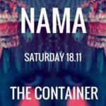 NAMA✧ LIVE ✧ The Container ✧ 18.11