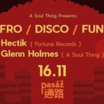 A Soul Thing / AfroDiscoFunk / Hectik & Holmes / Pasaz / 16.11