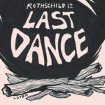 Rothschild 12 ★ Last Dance