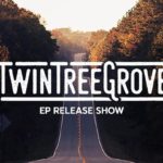 Twin Tree Grove • EP Release \ Special Guest: Gal De Paz