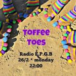 Toffee Toes at Radio EPGB