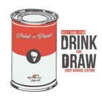 Drink and Draw: Andy Warhol edition