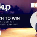 Fuckup Nights TLV workshop: Pitch to win, with Barry Katz
