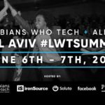 Lesbians Who Tech + Allies 2018 Tel Aviv Summit