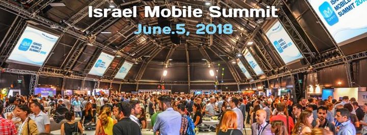 Israel Mobile Summit 2018