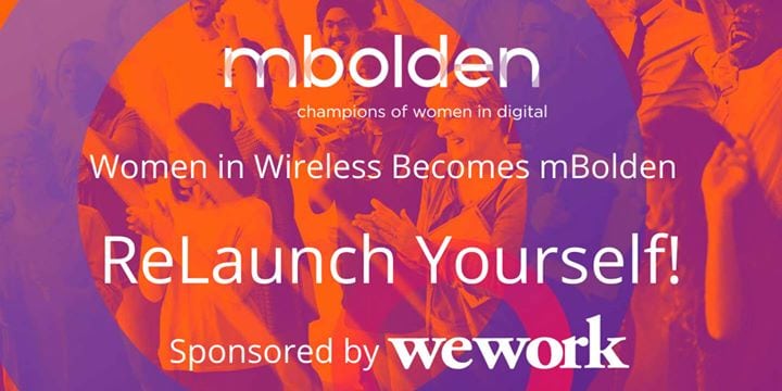 ReLaunch Yourself! Women in Wireless becomes mBolden - Panel