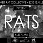 SWRRT x EZXS Present: RATS Exhibition @kuli alma