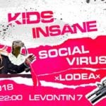 Kids Insane // Social Virus // XLodeaX - 5/7 - Levontin7
