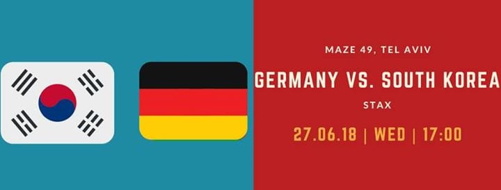 Stax world cup - Game on - Germany VS. South Korea 27.06