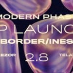 Modern Phase - Border/ines - EP Launch