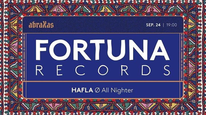Abraxas Hafla ~ Fortuna Records ~ 24/9