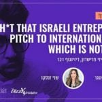 Sh*t that Israeli Startups Pitch to Press which is Not Sababa