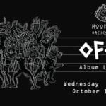 Hoodna Orchestra / OFEL / Album Launch