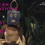 ★ African Vibrations X Kolot Me Africa ★ Anna Loulou