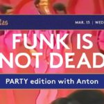 Funk Is Not Dead ~ Anton ~ Abraxas
