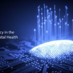 Data Privacy in the Age of Digital Health