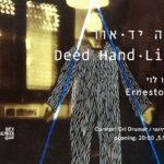 DEED HAND - LIGHT opening exhibition by Ernesto Levy
