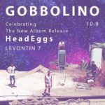 Gobbolino Album Release @ Levontin 7