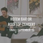 Rotem Bar Or Rooftop Concert at TINAU