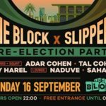 Block X Slippers - Pre Elections Party @ The Block