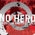 No Hero - Exhibition and Print Sale