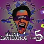 Blind Orchestra 5th Anniversary