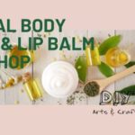 Diytlv Body Lotion & Lip Balm Workshop