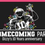 DIZZY Homecoming # 10 YEARS Anniversary