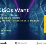 Glilot Capital & David Spark Host: What CISOs Want