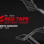 RED TAPE: Six Feet Under