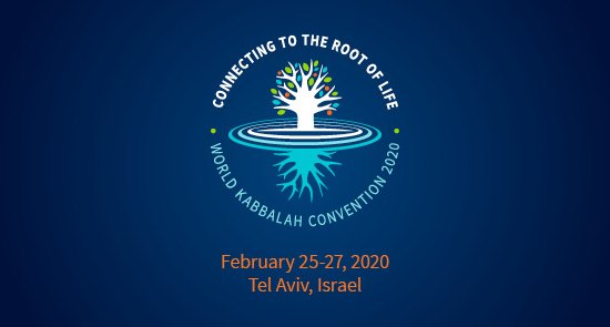 World Kabbalah Convention 2020 - Connecting to the Root of Life