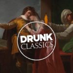 Drunk Classics Introduce: Romeo and Juliet - The Improvised Drunk Version!