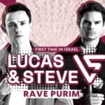 Lucas & Steve - Rave Purim