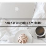 Amp Up Your Blog & Website