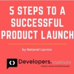 Product Management : 5 Steps to a Successful Product Launch