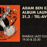 Adam Ben Ezra / Album Launch