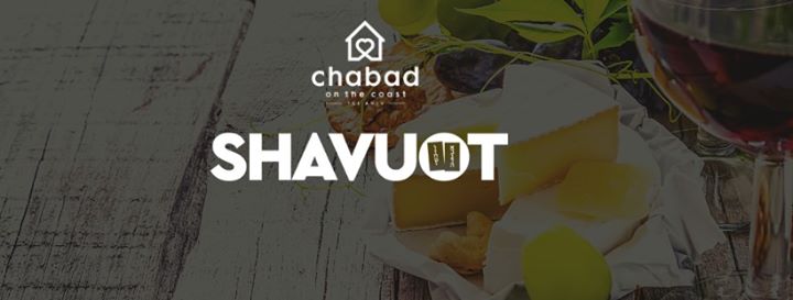 Shavuot at Chabad on the Coast