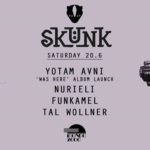 Skunk prs: 'Yotam Avni - Was Here' Album Launch 20/6