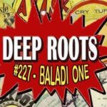 Deep Roots #227 - Baladi One