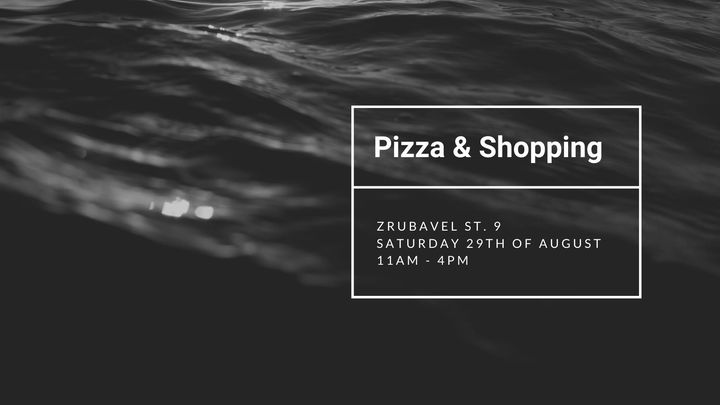 Pizza & Shopping