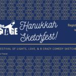Hanukkah Sketchfest - A festival of lights & 8 crazy sketches!