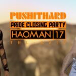 PUSHITHARD - PRIDE CLOSING PARTY @ Haoman 17