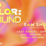 Color:Blind Vol 3 | 5.10 w/ SAM SHURE (STIL VOR TALENT, BERLIN), Asaf Samuel, Omri Guetta @ Collabo