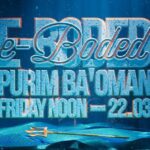 E-Boded ~ Purim Ba’Oman @ Haoman 17