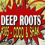 Deep Roots #385 - Coco & Shak @ Cafe Shapira