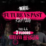 FUTURE VS PAST - ROCK PARTY @ Duplex